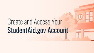 Create and Access Your StudentAidgov Account [upl. by Oremo]