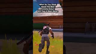 New Fortnite Kicks Are They a MustHave or Pass [upl. by Sakiv]