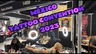 México tattoo convention 2023 [upl. by Niawd]