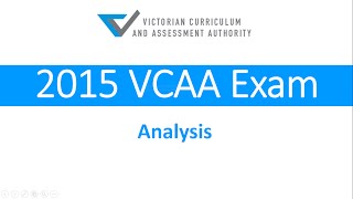 2015 VCAA Exam Analysis [upl. by Belldame]