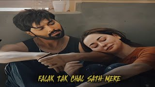 Falak Tak Chal Sath Mere 🥰  Slowed  Reverb hindisong foryou life love oldisgold song [upl. by Carli258]