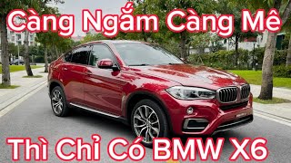 😍 BMW X6 Đẹp Vượt Mọi Thời Gian nếu nói về dáng đẹp thể thao thì chỉ có gọi là Top 1 k0 đối thủ [upl. by Tnayrb]