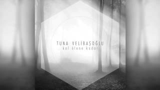 Tuna Velibaşoğlu  Sen Kal Ölene Kadar Official Audio [upl. by Tuddor]