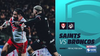 Highlights  St Helens v London Broncos  2024 Betfred Super League Round 1 [upl. by Netsrik]