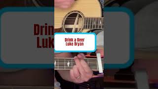 I Learned Luke Bryans Drink a Beer in 10 Minutes and You Can Too easyguitar guitarlesson [upl. by Ellemrac]