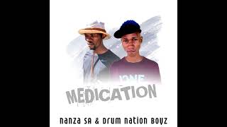 NanzaSA amp Drum Nation BoyzBjala ke Medication Original mix ft Dj Maleven🌍🔥💃💯 [upl. by Portingale153]