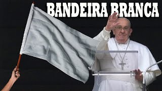 PAPA PEDE BANDEIRA BRANCA NA GUERRA E DESTA VEZ ELE ESTÁ [upl. by Eidur]