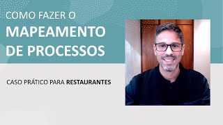 Como fazer o MAPEAMENTO DE PROCESSOS  Caso prático [upl. by Marks818]