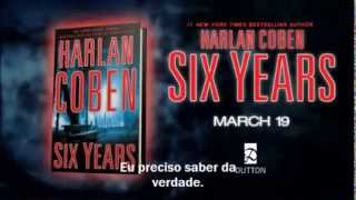 Seis Anos  Booktrailer Six Years  Harlan Coben [upl. by Wolram]