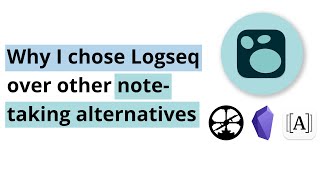 Why I chose Logseq vs Roam Research Obsidian and Athens [upl. by Bertasi]