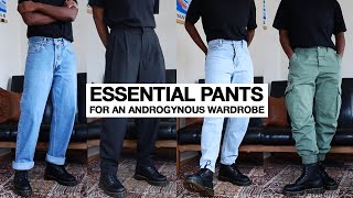 Essential Pants for an Androgynous Wardrobe [upl. by Rehpinnej689]