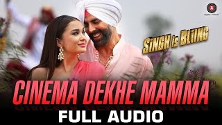 Cinema Dekhe Mamma  Full Song  Singh Is Bliing  Akshay Kumar  Amy Jackson [upl. by Worl]