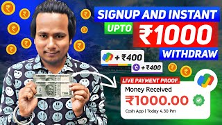 Signup Bonus Instant Withdrawal  Best UPI Money Earning App  5 मिनट मे ₹1000 Instant Withdrawal [upl. by Nothsa258]