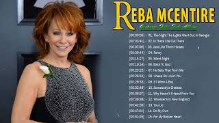 Reba McEntire Greatest Hits  Best Songs Of Reba McEntire  Reba McEntire Playlist Full Album 2022 [upl. by Eram]