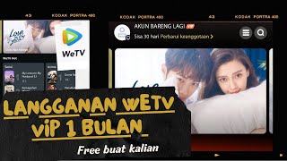 LANGGANAN WETV VIP 1 BULAN GRATIS BUAT KALIAN  INFO GIVE AWAY wetv vip [upl. by Otokam]