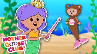 Mermaid Song  More  Mother Goose Club Cartoons NurseryRhymes [upl. by Luciana]