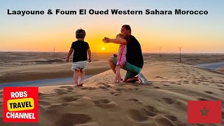 Laayoune City amp Foum El Oued Western Sahara Morocco 🇲🇦 [upl. by Tallia]