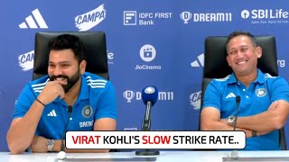 Rohit Sharmas hilarious reaction on Virat Kohlis slow strike rate question in the Press Conference [upl. by Conchita]