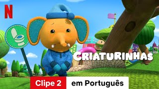 Criaturinhas Temporada 2 Clipe 2  Trailer em Português  Netflix [upl. by Leupold]