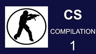 CS Compilation 1 [upl. by Tani]