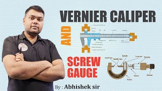 Class 11 Physics   Vernier Caliper amp Screw Gauge   NEET 2025   Abhishek Sir [upl. by Smada]