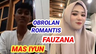 Obrolan Romantis Fauzana dan Mas Iyun [upl. by Aholah]