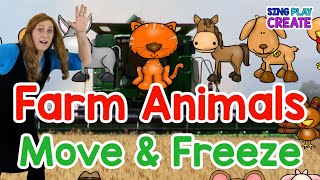 Move and Freeze Dance Farm Animals Brain Break Kids PE ExerciseMovement ActivitySing Play Create [upl. by Kegan]