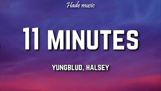 Yung Blud Halsey  11 Minutes Lyrics ft Travis Barker [upl. by Fredel]