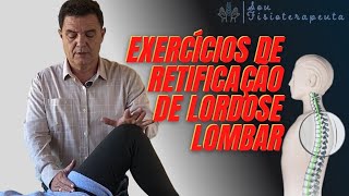 EXERCÍCIOS DE RETIFICAÇÃO DE LORDOSE LOMBAR  SOU FISIOTERAPEUTA [upl. by Ynnig]