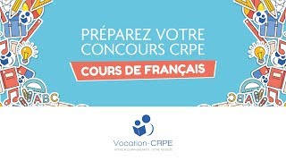 COURS DE FRANÇAIS POUR LE CONCOURS DU CRPE [upl. by Arette381]