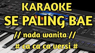 Karaoke se paling bae lagu marvey kaya versi ca ca ca nada wanita cover [upl. by Richelle806]