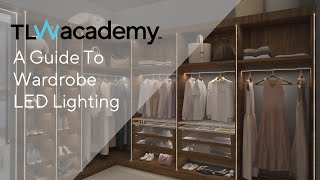 TLW  Guide To Wardrobe Lighting [upl. by Evander]