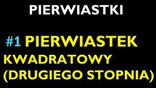 PIERWIASTEK KWADRATOWY DRUGIEGO STOPNIA 1  Dział Pierwiastki  Matematyka [upl. by Lesser]