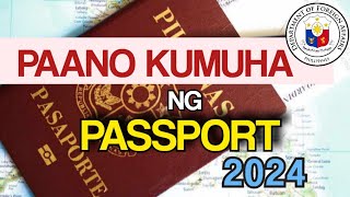 PAANO KUMUHA NG PASSPORT 2024  HOW TO GET PASSPORT ONLINE 2024  DFA PASSPORT [upl. by Joana]