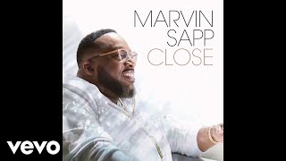 Marvin Sapp  Listen Audio [upl. by Tallula643]