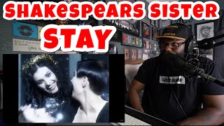 Shakespears Sister  Stay  REACTION [upl. by Eltsyek]