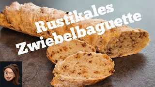 Rustikales Zwiebelbaguette schnell und einfach  sowas von lecker  Baguette Rezept  Brot  Party [upl. by Herman466]