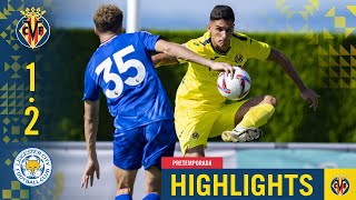 HIGHLIGHTS  Villarreal CF 12 Leicester City [upl. by Solrac119]