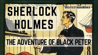 🕵️ Sherlock Holmes THE ADVENTURE OF BLACK PETER  FULL AudioBook 🎧📖  Greatest🌟AudioBooks [upl. by Ecela]