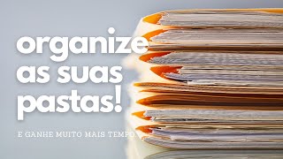 Dicas de organização Organizando as suas pastas [upl. by Laina]