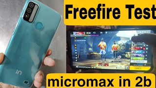 Micromax IN 2B Freefire Test and Gameplay  micromax in 2b gaming test  micromax in 2b  UNBOXING [upl. by Cade]