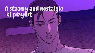 A steamy and nostalgic bl playlist [upl. by Squire700]