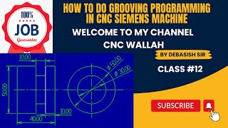 How to make Grooving programming in CNC SIEMENS Machine Grooving in SINUMERIK 828DGrooving Lathe [upl. by Cioban]