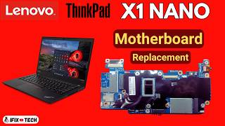 Lenovo ThinkPad X1 NANO Motherboard Replacement 💻 How to Disassemble [upl. by Adine]