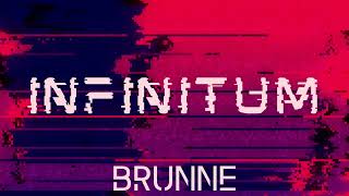 INFINITUM  BRUNNE RADIO EDIT [upl. by Franni]