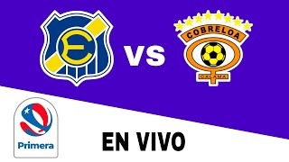 Everton 20 Cobreloa en vivo Primera Chile [upl. by Eiduj]