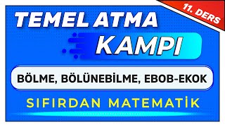 11 DERS  BÖLÜNEBİLME EBOBEKOK  TemelAtmaKampı [upl. by Goldsworthy]