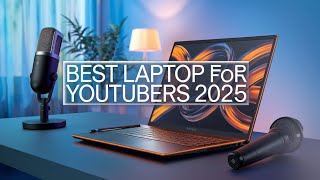 Top 5 Best Laptop For YouTubers 2025 [upl. by Gae]