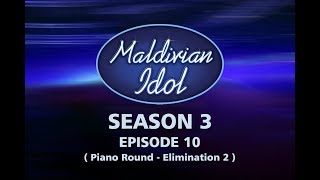 Maldivian Idol S3E10  Full Episode [upl. by Ioyal861]