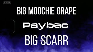 Big Moochie Grape Type Beat x Big Scarr quotPaybacquot [upl. by Yntirb]